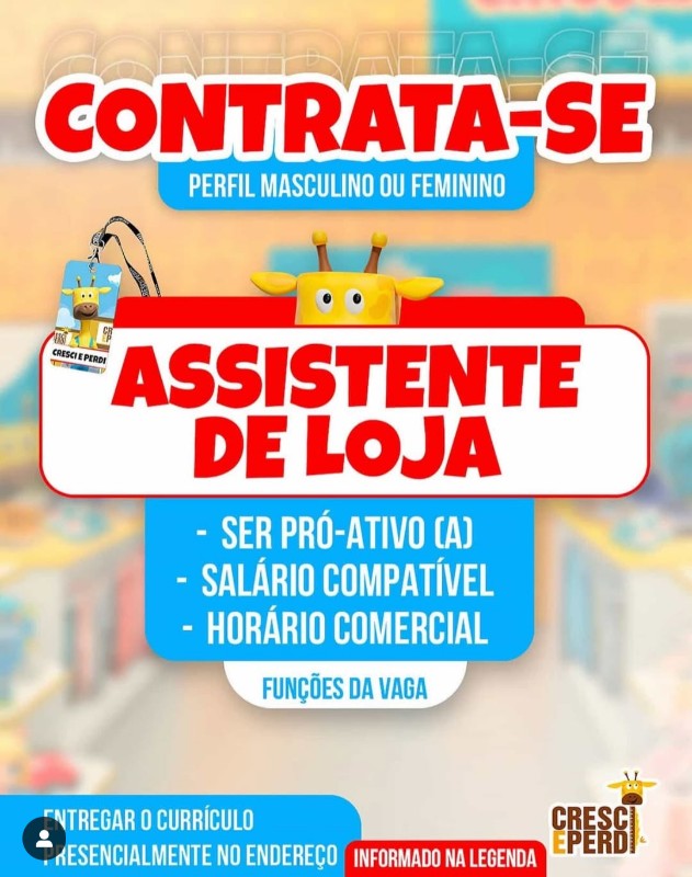 1 Vaga de emprego para Assistente De Loja na empresa Cresci e Perdi em 26/09