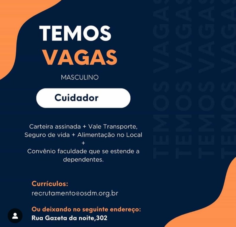 1 Vaga de emprego para Cuidador na empresa OSDM em 26/09