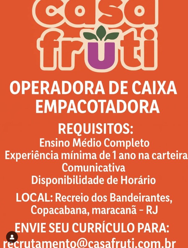 2 Vagas de emprego para Operadora De Caixa, Empacotadora na empresa Casa Fruti em 26/09