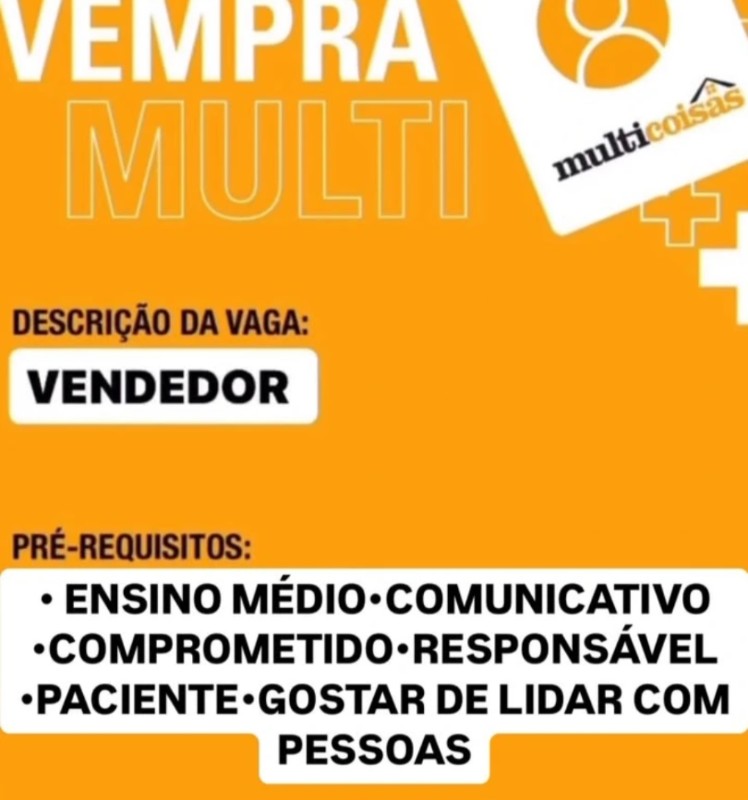 1 Vaga de emprego para Vendedor na empresa Multicoisas em 26/09