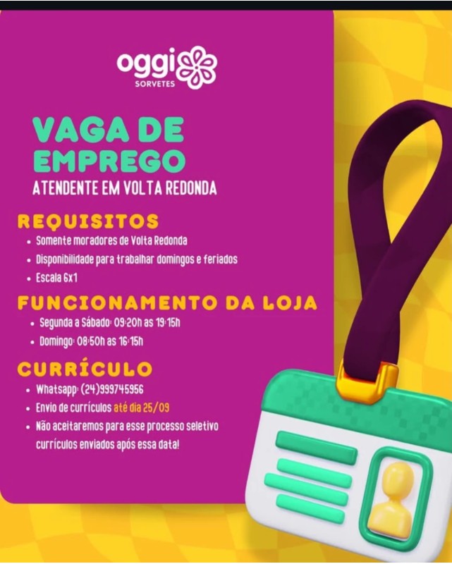 1 Vaga de emprego para Atendente na empresa Oggi Sorvetes em 26/09