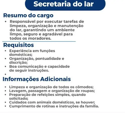 1 Vaga de emprego para Secretária Do Lar no Segmento doméstico em 06/09