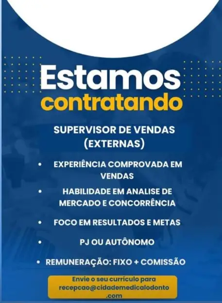 1 Vaga de emprego para Supervisor De Vendas Externas na empresa Clínica Medical Odonto em 06/09