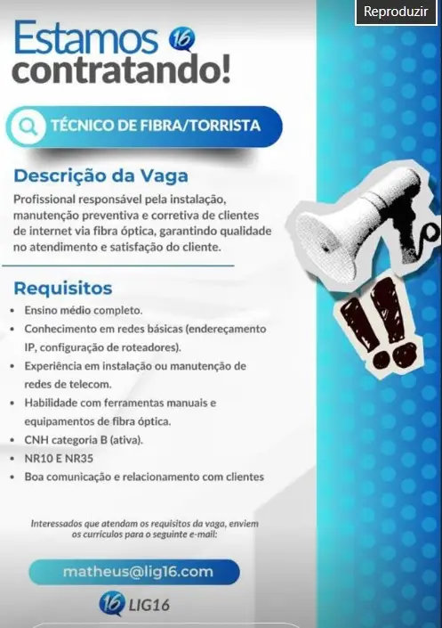 1 Vaga de emprego para Técnico De Fibra Torrista na empresa Lig 16 em 09/09