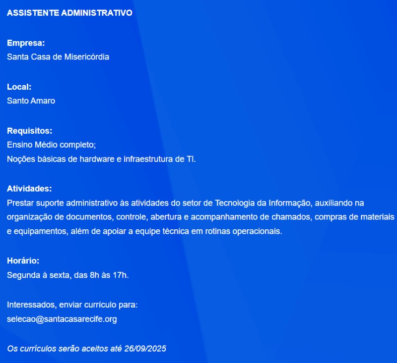 1 Vaga de emprego para Assistente Administrativo sem experiência na empresa Santa Casa de Misericórdia em 22/09