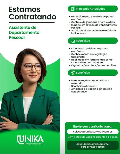 1 Vaga de emprego para Assistente De Departamento Pessoal na empresa Unika em 24/09
