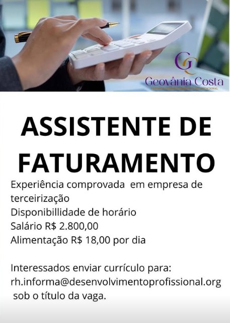 1 Vaga de emprego para Assistente De Faturamento na empresa Geovânia Costa em 26/09