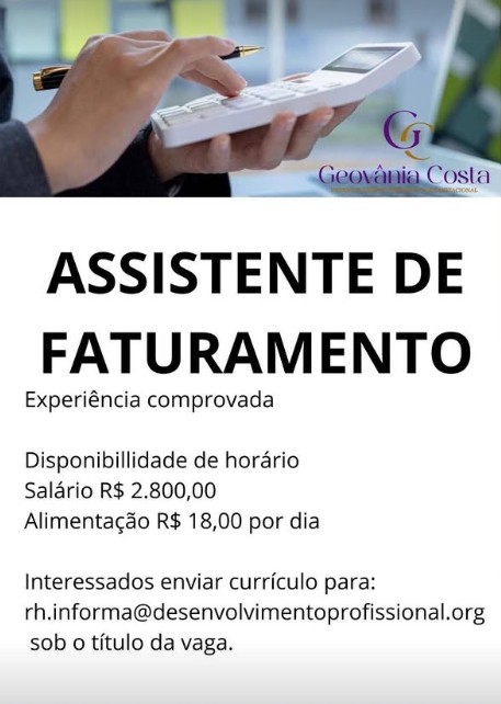 1 Vaga de emprego para Assistente De Faturamento na empresa Geovânia Costa em 19/09