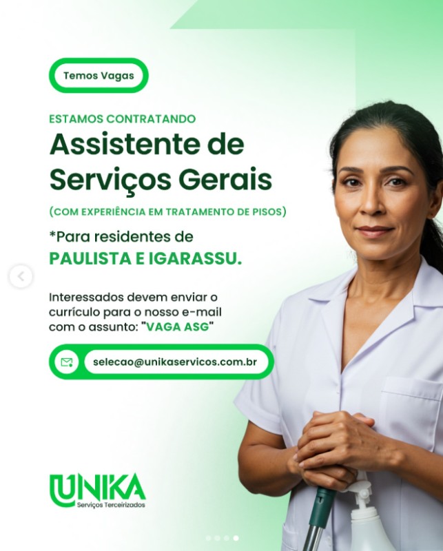 1 Vaga de emprego para Assistente De Serviços Gerais na empresa Unika em 25/09