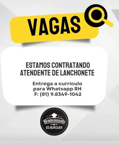 1 Vaga de emprego para Atendente De Lanchonete na empresa Restaurante Ed Burger em 10/09