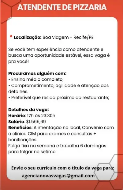 1 Vaga de emprego para Atendente De Pizzaria no Segmento alimentício em 09/09