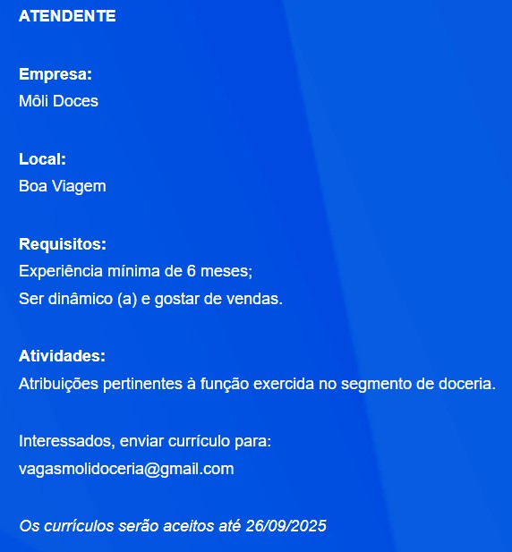 1 Vaga de emprego para Atendente na empresa Doceria Moli em 22/09