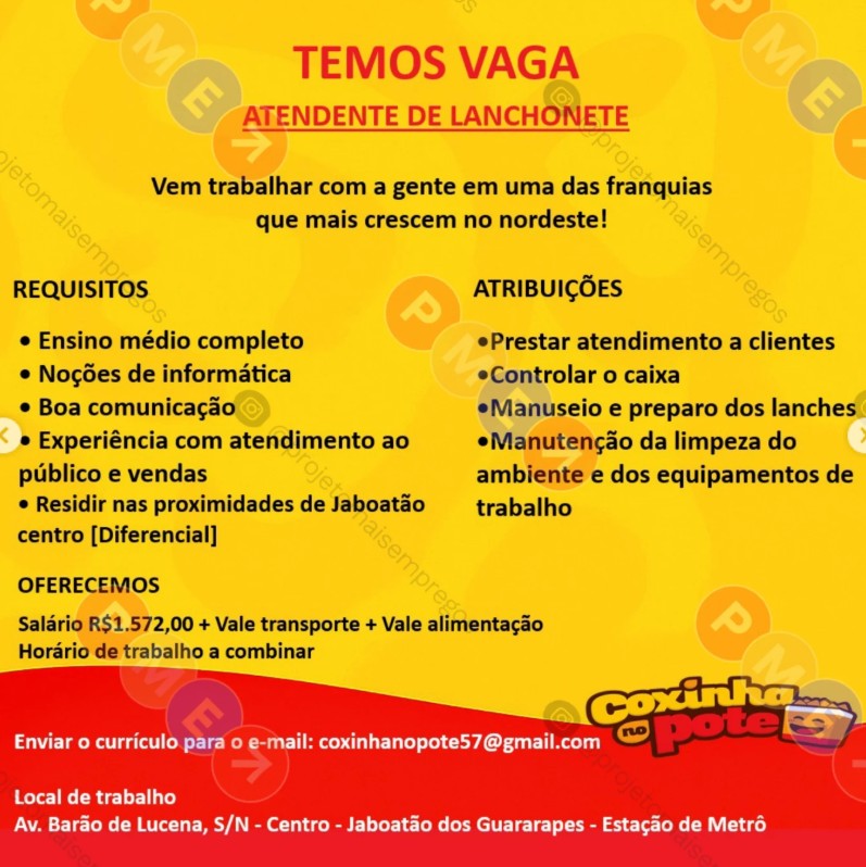 1 Vaga de emprego para Atendente na empresa Lanchonete Coxinha Pote em 26/09