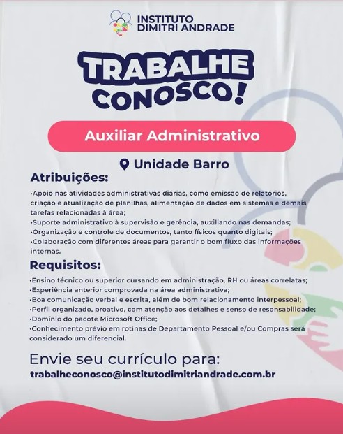1 Vaga de emprego para Auxiliar Administrativo na empresa Instituto Dimitri Andrade em 19/09