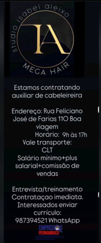1 Vaga de emprego para Auxiliar De Cabelereiro na empresa Salão de Beleza Studio Isabel Aleixo em 25/09