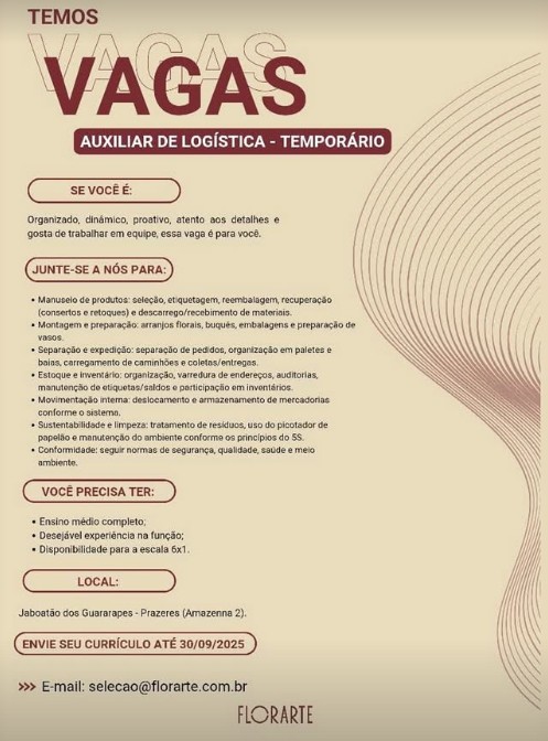 1 Vaga de emprego para Auxiliar De Logística Temporário sem experiência na empresa Florarte em 26/09