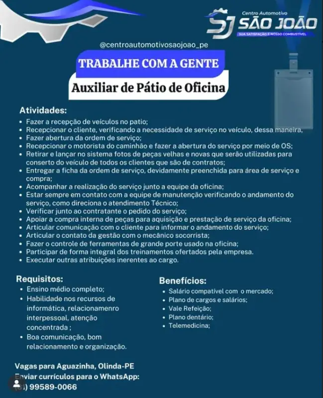 1 Vaga de emprego para Auxiliar De Pátio De Oficina sem experiência na empresa Centro Automotivo São João em 09/09