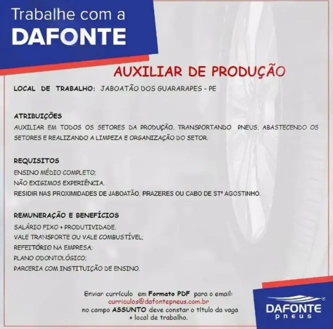 1 Vaga de emprego para Auxiliar De Produção sem experiência na empresa Dafonte Pneus em 08/09