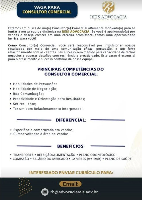 1 Vaga de emprego para Consultor Comercial sem experiência na empresa Escritório Reis Advocacia em 25/09