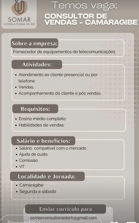 1 Vaga de emprego para Consultor De Vendas Camaragibe sem experiência na empresa Somar RH em 27/09