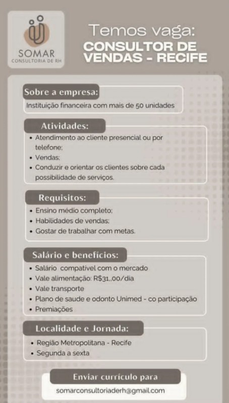 1 Vaga de emprego para Consultor De Vendas Recife sem experiência na empresa Somar Consultoria de RH em 19/09