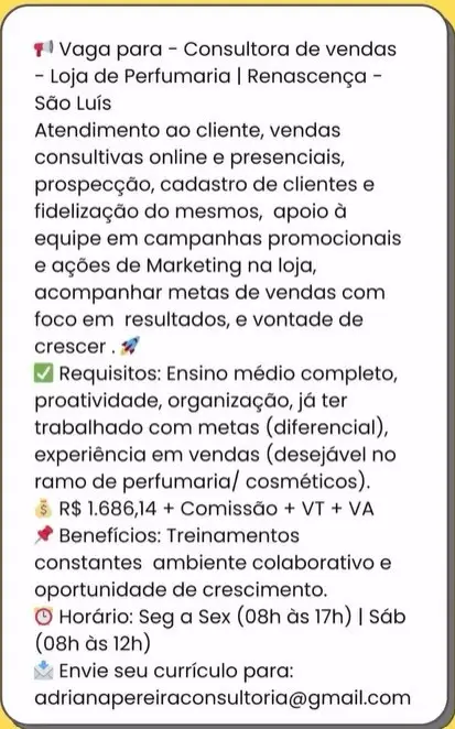 1 Vaga de emprego para Consultor De Vendas sem experiência no Segmento de perfumaria em 09/09