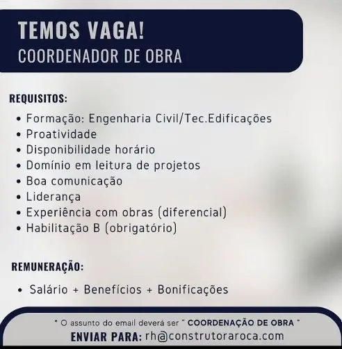 1 Vaga de emprego para Coordenador De Obras sem experiência na empresa Construtora Roca em 11/09