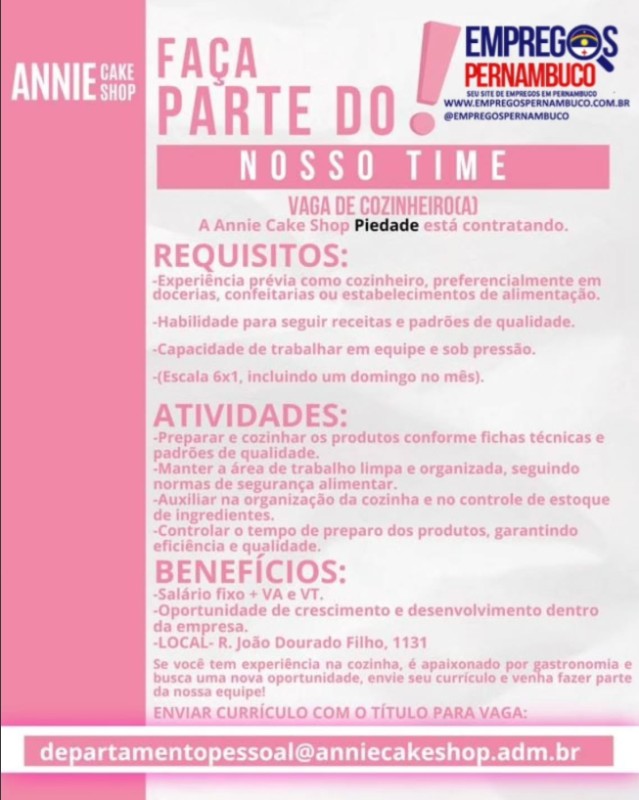 1 Vaga de emprego para Cozinheiro na empresa Confeitaria Annie Cake Shop em 26/09