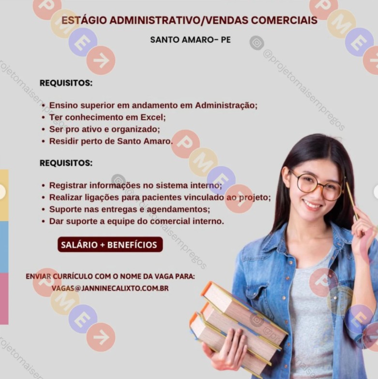 1 Vaga de emprego para Estágio Administrativo Comercial na empresa Jannine Calixto em 25/09