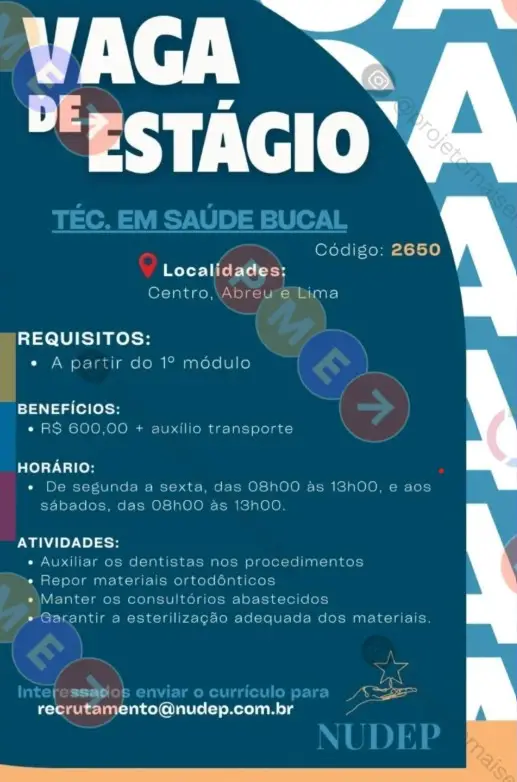 1 Vaga de emprego para Estágio De Técnico De Saúde Bucal sem experiência na empresa NUDEP em 10/09