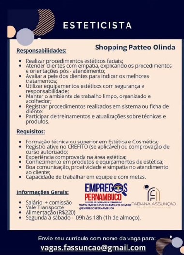 1 Vaga de emprego para Esteticista na empresa Shopping Patteo Olinda em 25/09