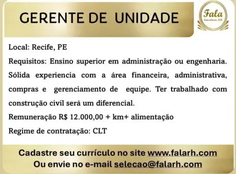 1 Vaga de emprego para Gerente De Unidade na empresa Fala RH em 09/09