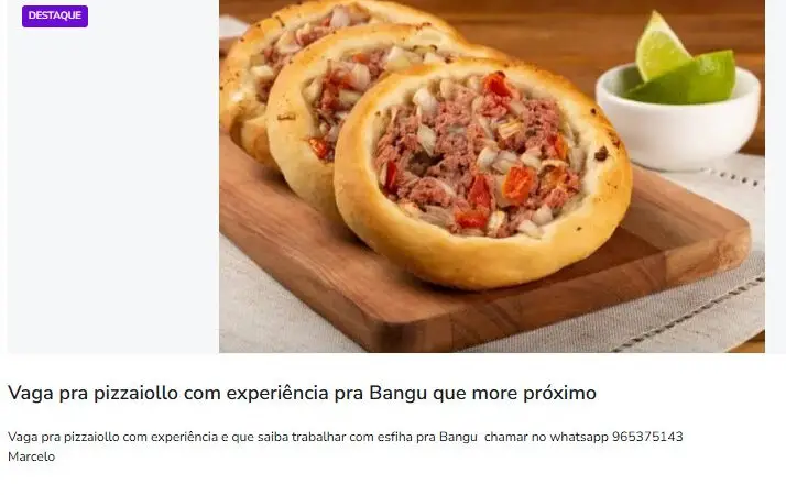 1 Vaga de emprego para Pizzaiolo no Segmento Esfirraria em 06/09