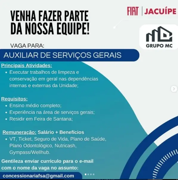 1 Vaga de emprego para Auxiliar De Serviços Gerais na empresa Grupo MC / Fiat Jacuípe em 06/09