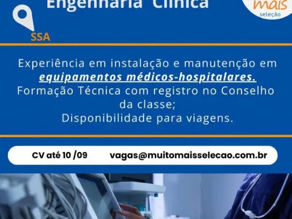 1 Vaga de emprego para Assistente Técnico Engenharia Clínica na Cidade Salvador em 06/09