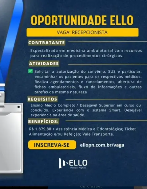 1 Vaga de emprego para Recepcionista na empresa ELLO em 06/09
