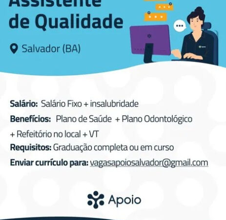1 Vaga de emprego para Assistente De Quaidade na Cidade Salvador em 06/09