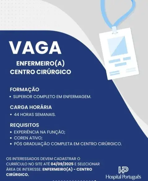 1 Vaga de emprego para Enfermeiro Centro Cirúrgico na empresa Hospital Português em 06/09