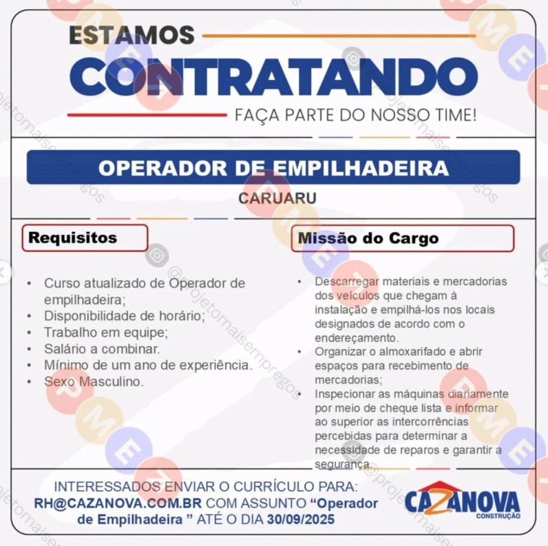 1 Vaga de emprego para Operador De Empilhadeira na empresa Caza Nova Construções em 22/09