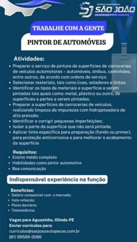 1 Vaga de emprego para Pintor De Automóveis na empresa Centro Automotivo São João em 27/09