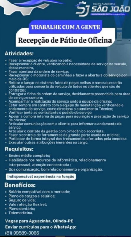 1 Vaga de emprego para Recepção De Pátio De Oficina na empresa Centro Automotivo São João em 27/09