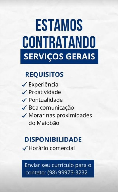1 Vaga de emprego para Serviços Gerais no Bairro do Maiobão em 12/09