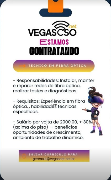 1 Vaga de emprego para Técnico De Fibra Ótica na empresa Vegas CSO em 12/09