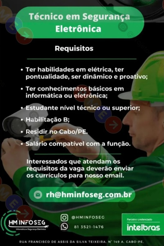 1 Vaga de emprego para Técnico De Segurança Eletrônica sem experiência na empresa Intelbras em 19/09