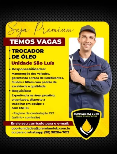 1 Vaga de emprego para Trocador De Óleo na empresa Premium Lub em 12/09