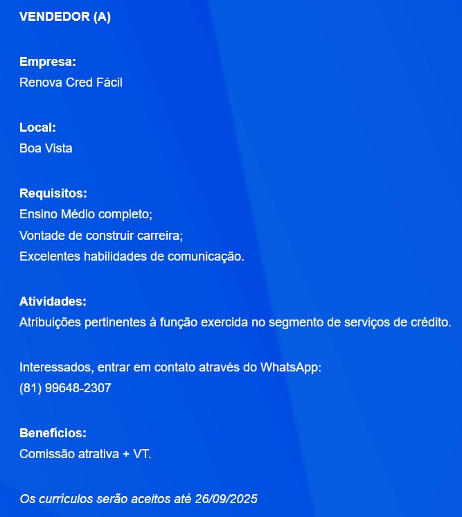 1 Vaga de emprego para Vendedor sem experiência na empresa Renova Cred Fácil em 24/09