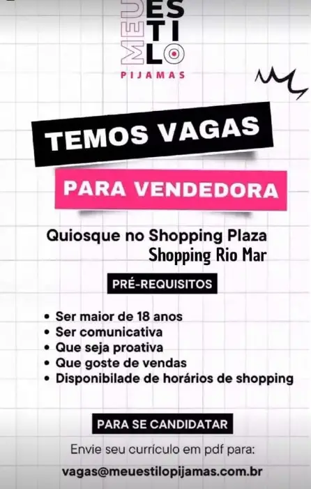 1 Vaga de emprego para Vendedor sem experiência na empresa Meu Estilo Pijamas em 10/09