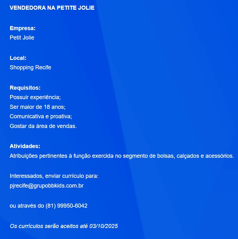 1 Vaga de emprego para Vendedora na empresa Loja Petite Jolie em 27/09
