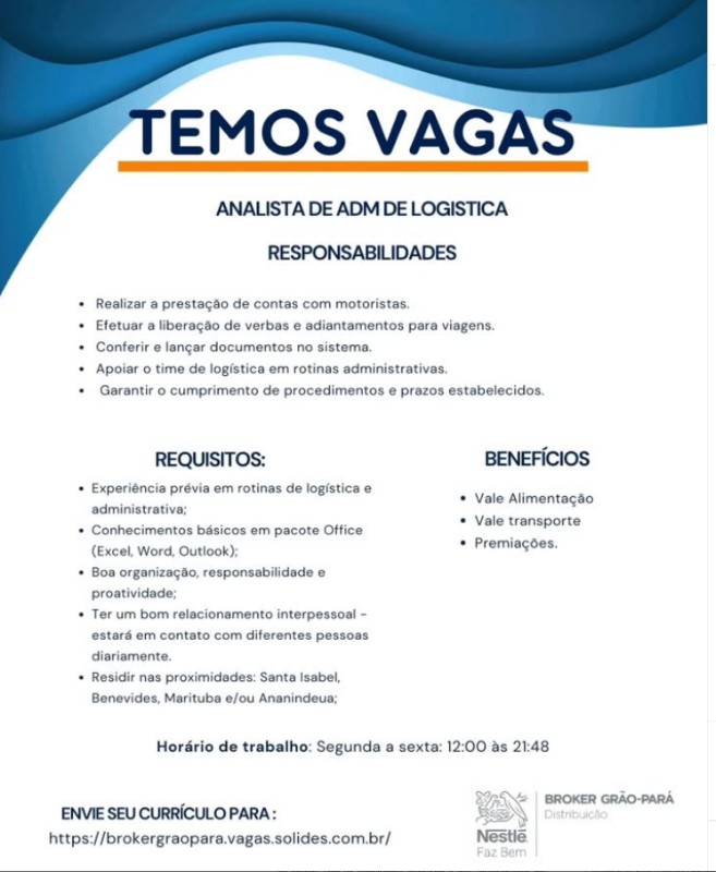 1 Vaga de emprego para Analista De Adm De Logistica na empresa Grão Pará em 01/10